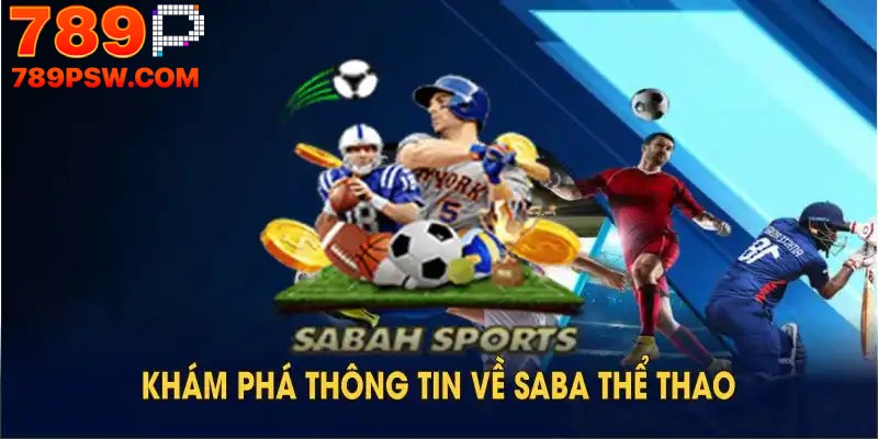 Giới thiệu tổng quan về thể thao SABA